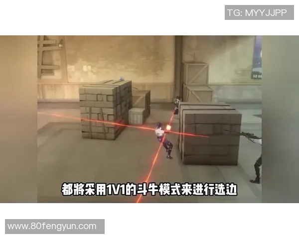 VCT斗牛模式选边策略解析助你在比赛中占据优势